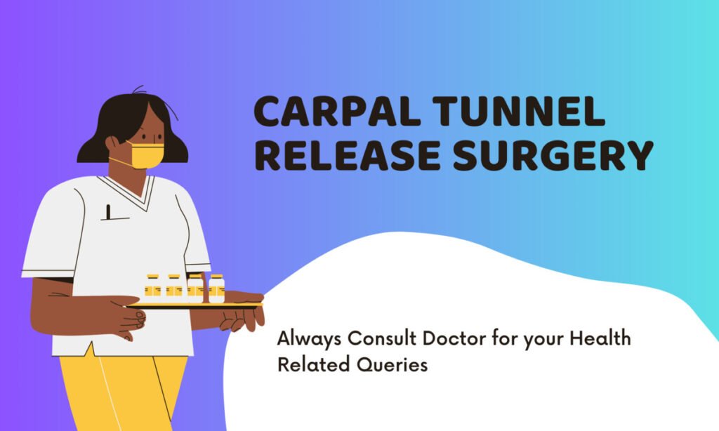 Carpal Tunnel Release Surgery Success Rate